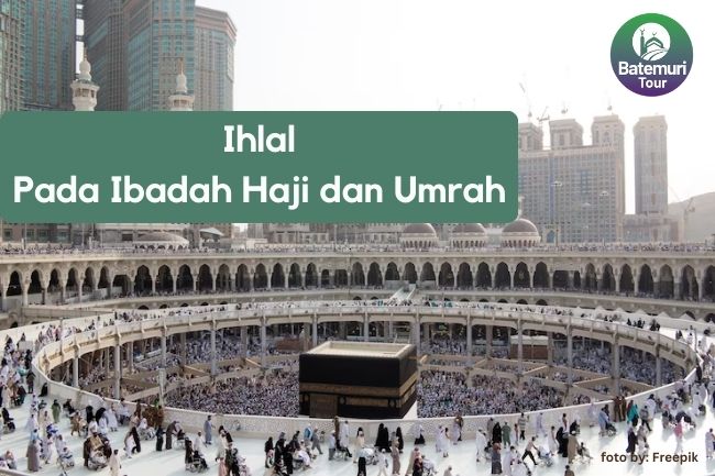 Ihlal Pada Ibadah Haji dan Umrah